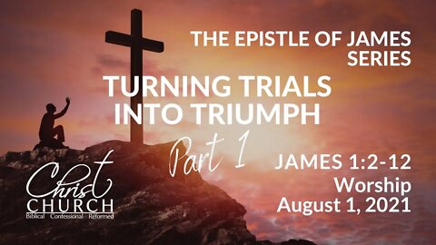 Christ Church OPC - Flower Mound, Texas - August 1, 2021 - Live Stream