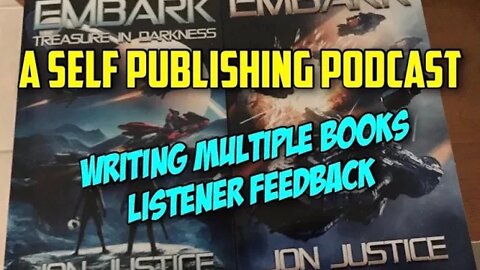 A Self Publishing Podcast: Multiple Book Writing and the Creative Process