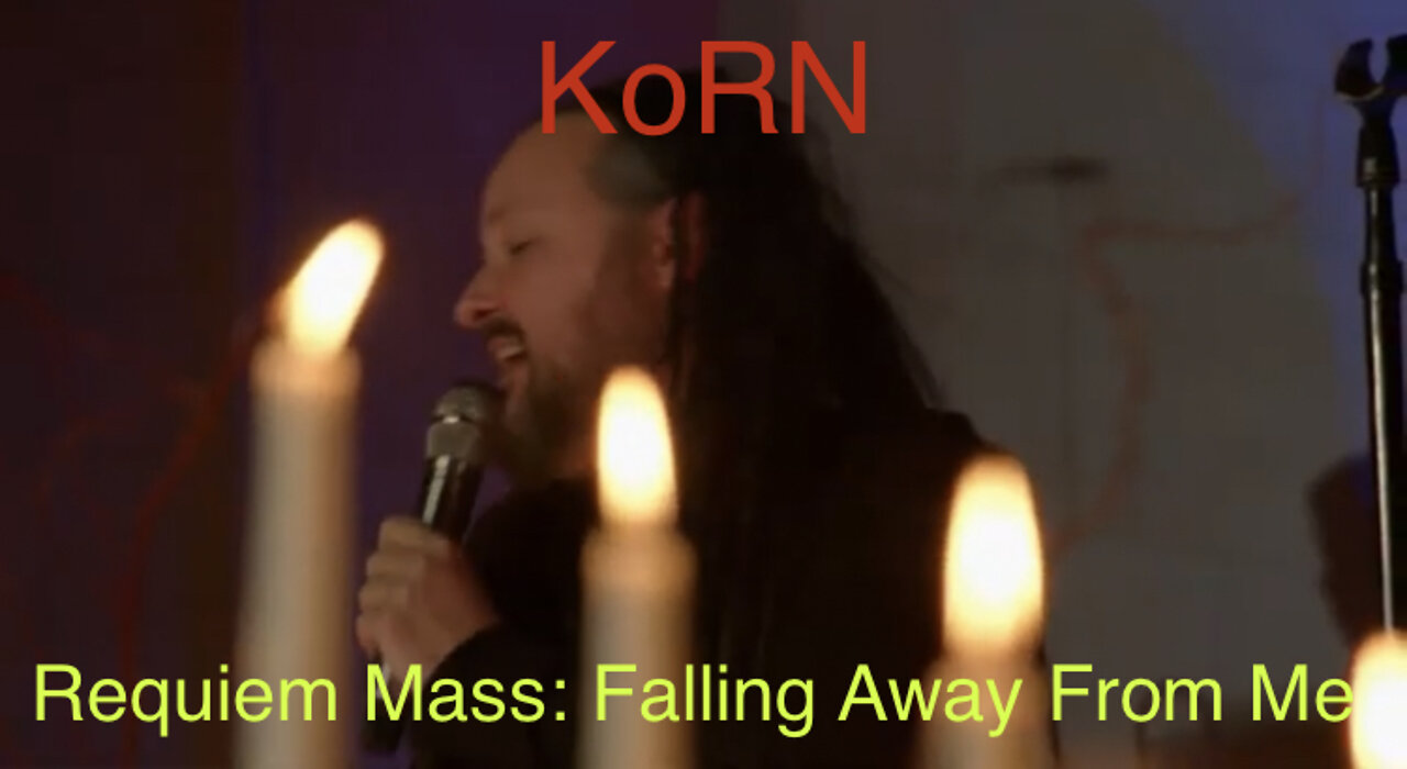 KoRN | Requiem Mass ♾ Falling Away From Me