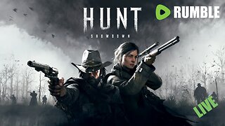 Hunt Showdown!