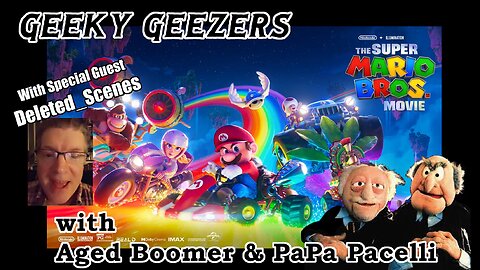 Geeky Geezers - The Super Mario Bros. Movie Special