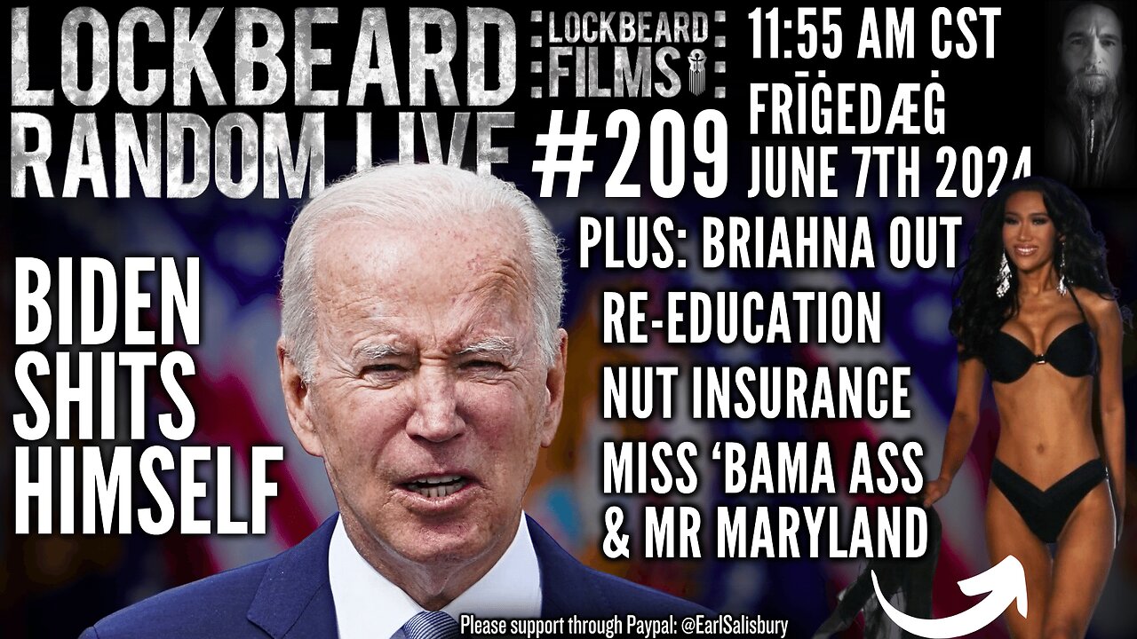 LOCKBEARD RANDOM LIVE #209. Biden Shits Himself