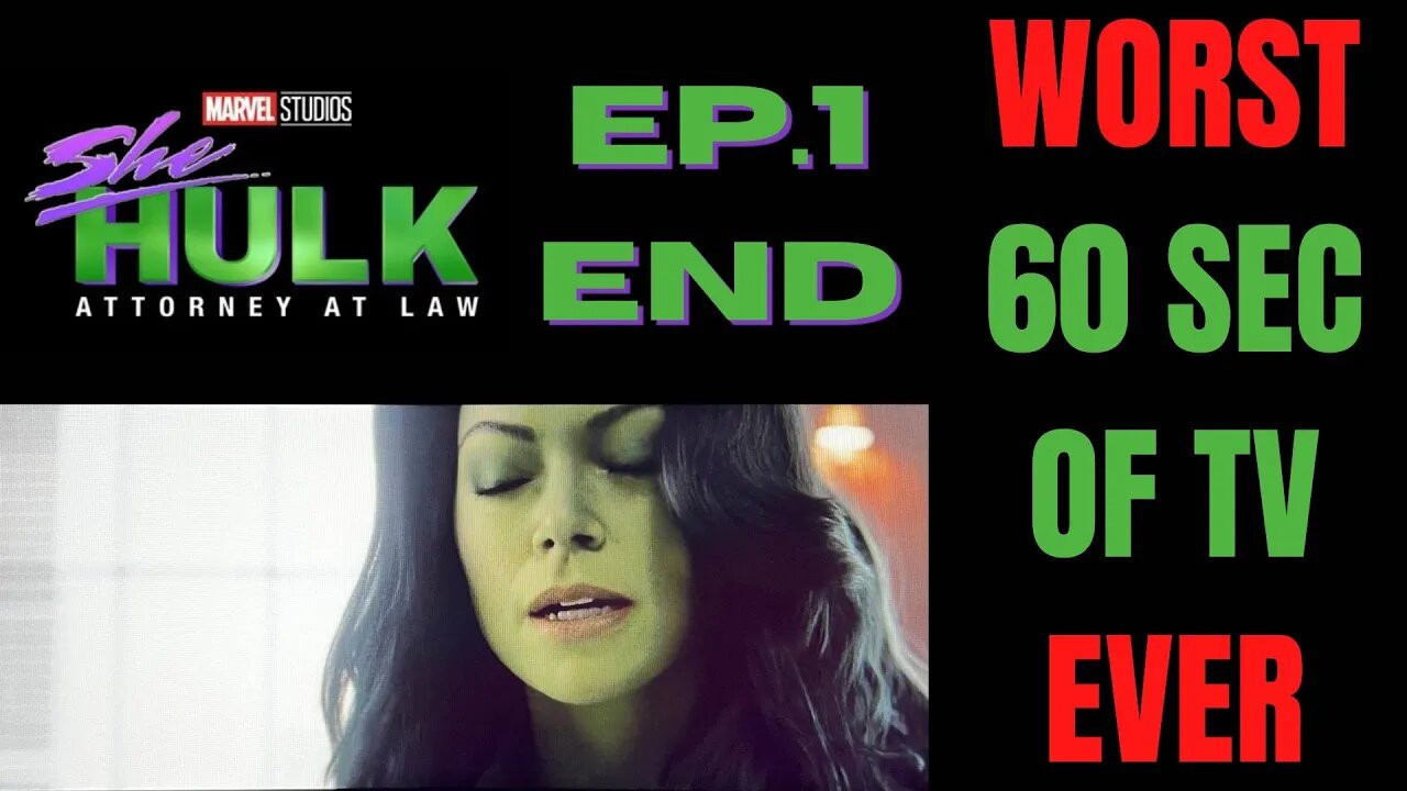 She-Hulk Ep.1 End - Worst 60sec of TV EVER!
