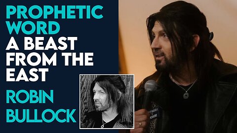 Robin Bullock Prophetic Word: A Beast From The East! | Oct 9 2023