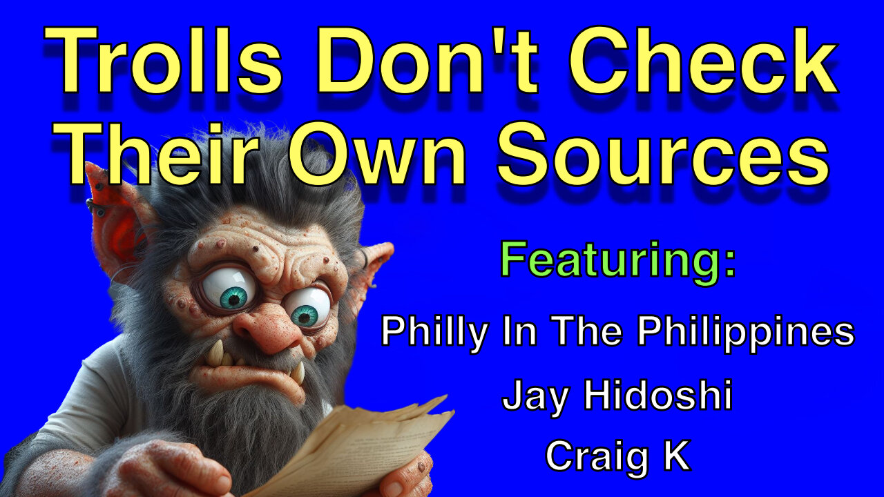 Trolls Don't Check Their Own Sources