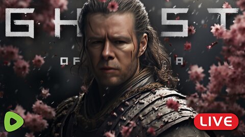 🔴LIVE - Ghost of Tsushima + Let's Talk