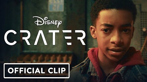 Crater - Official Clip