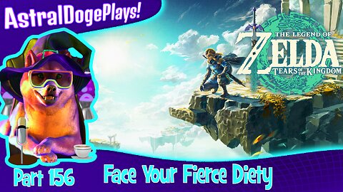 Zelda: Tears of the Kingdom ~ Part 156: Face Your Fierce Diety