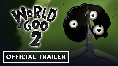 World of Goo 2 - Official Nintendo Switch Trailer | Nintendo Direct 2024