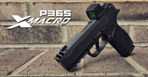 Sig Sauer P365 X-Macro Comp - MVP Selection