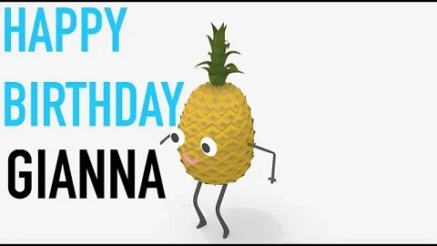 Happy Birthday GIANNA! - PINEAPPLE Birthday Song