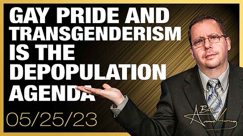 Gay Pride and Transgenderism IS the Depopulation Agenda