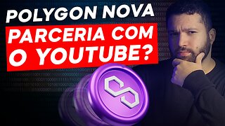 POLYGON E YOUTUBE - Parceria a Caminho? #Polygon