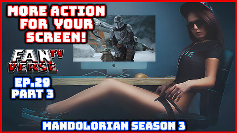 MANDALORIAN SEASON 3 Trailer Reaction. Ep. 29, Part 3