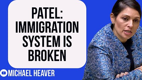 Priti Patel Admits Immigration System Is BROKEN