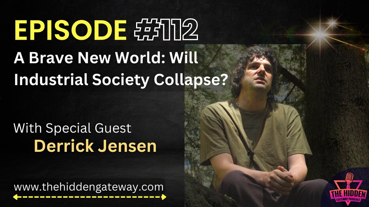 THG Episode: 112 | A Brave New World: Will Industrial Society Collapse?