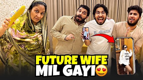 Future Wife Mil Gayi 😍 Prank | Mama Ko Gussa Aa Gaya 😡