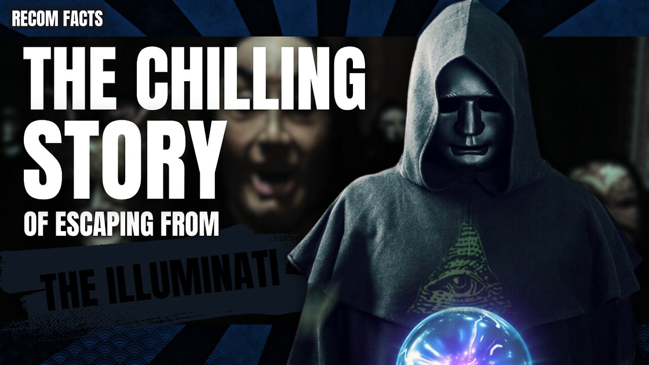 RECOM FACTS | UNBELIEVABLE The chilling story of escaping from the ILLUMINATI