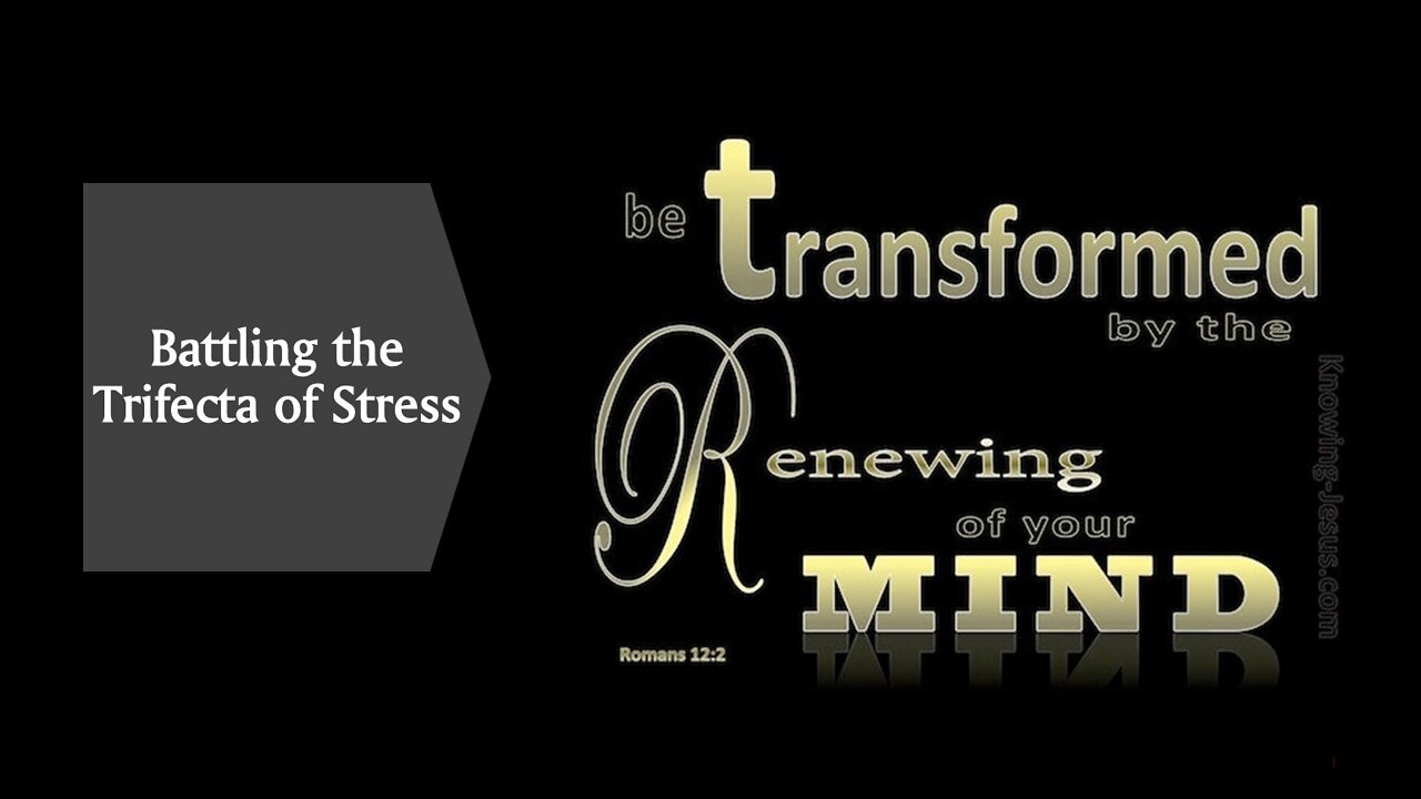Battling the Trifecta of Stress: Worry, Anxiety, and Stress