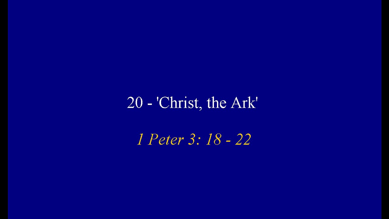 20 - 'Christ, the Ark'