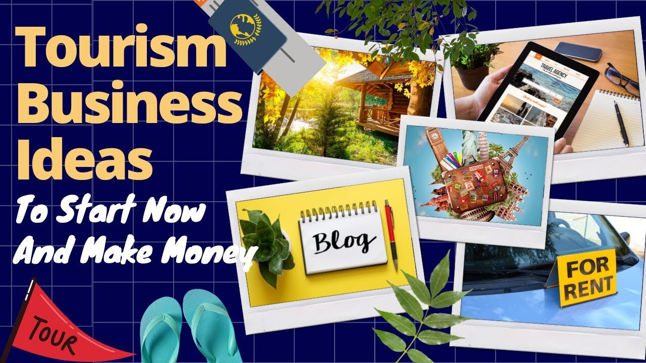 Business ideas to earn money from travel & tourism