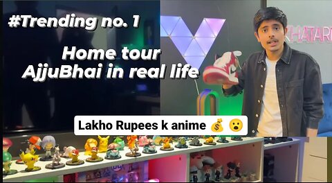 India's no. 1 youtuber | ajju bhai home tour | total gaming