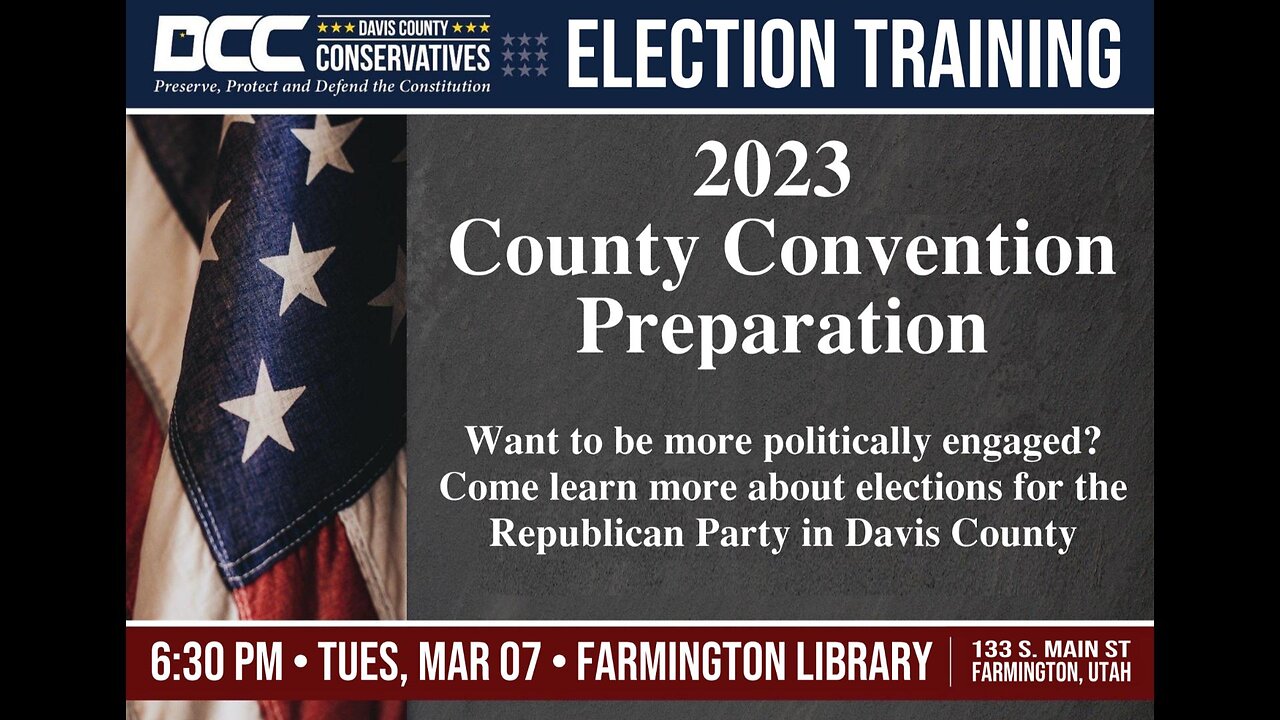 2023.03.07 Davis County Conservatives - DCRP County Convention Prep / Election Training