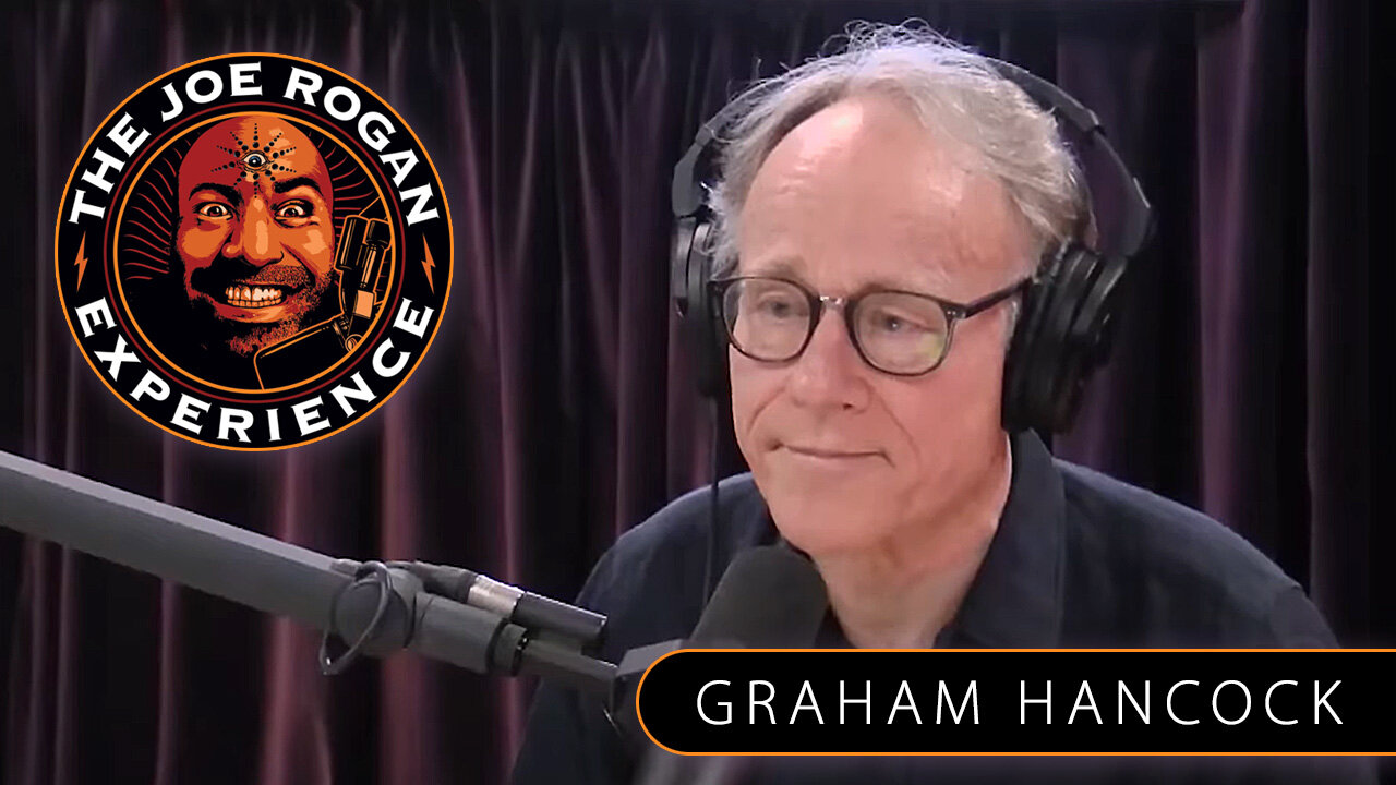 Joe Rogan Experience - Graham Hancock (Interview - 2019)