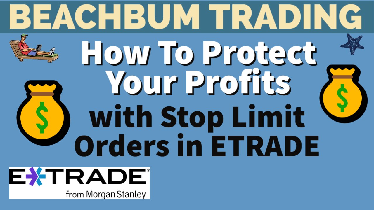 How To Protect Your Profits with Stop Limit Orders in ETRADE #1