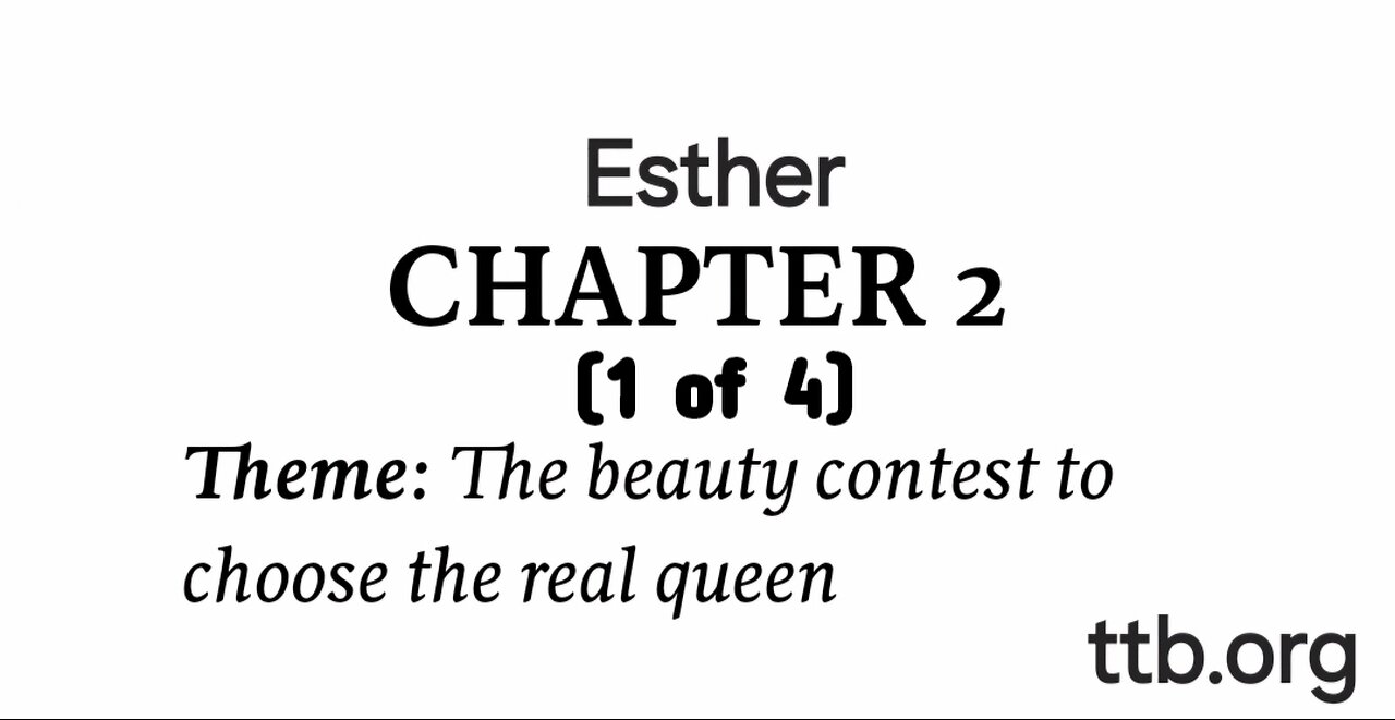 Esther Chapter 2 (Bible Study) (1 of 4)