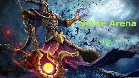 Smite Arena Ep. 3