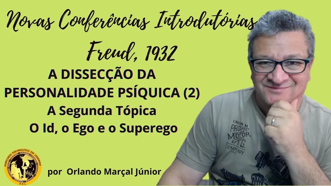 A Segunda Tópica - O Id, o Ego e o Superego