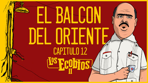 Temporada 2 - Capítulo #12 - EL BALCÓN DE ORIENTE