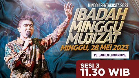 IBADAH ONLINE MINGGU | PERAYAAN PENTAKOSTA | Sesi 3 - 11.30 WIB | Minggu, 28 Mei 2023