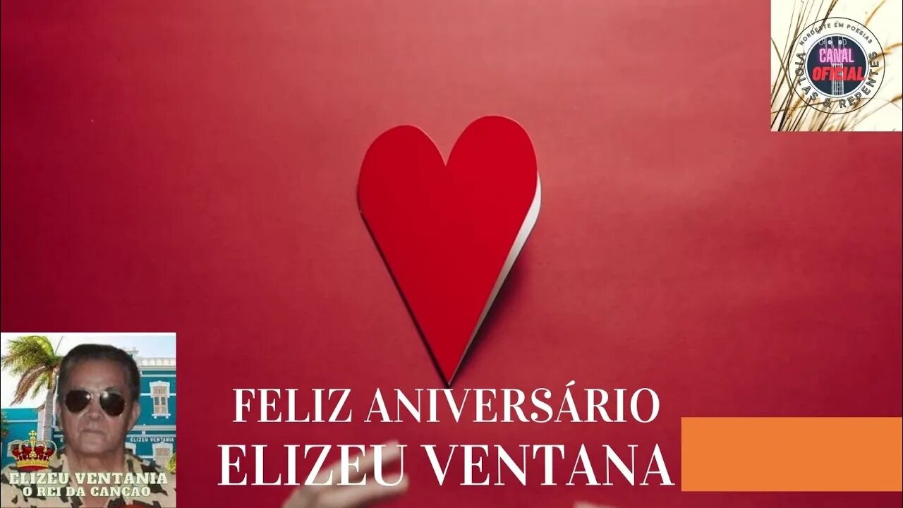 FELIZ ANIVERSÁRIO ELIZEU VENTANIA com lindas imagens