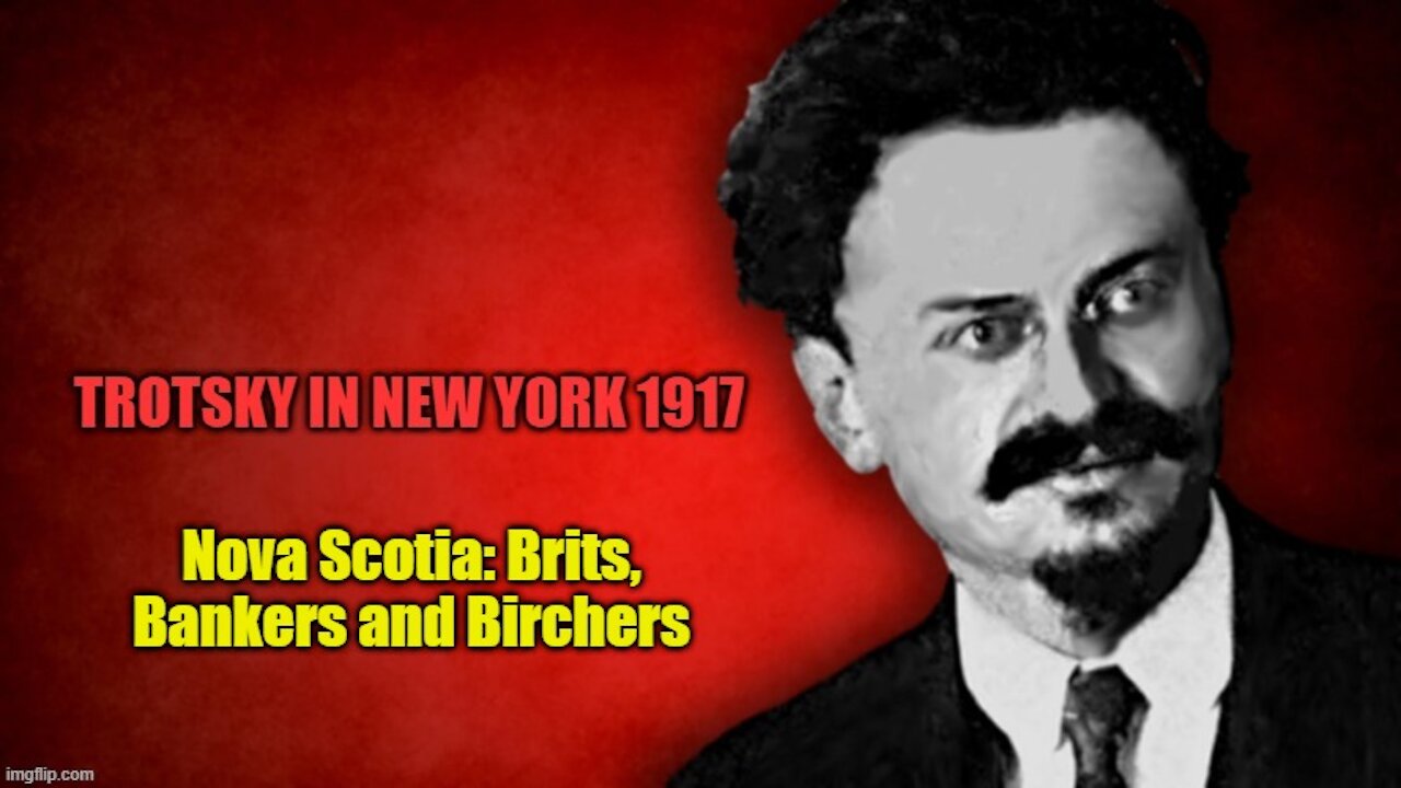 Trotsky In New York: of Brits, Bankers and Birchers - part 2