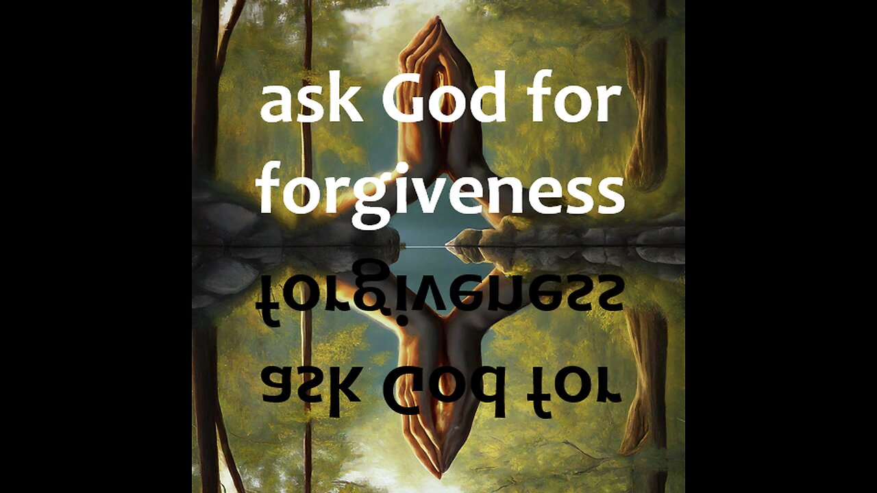 ask God for forgiveness