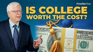 Is College Worth the Cost? | Fireside Chat | PragerU