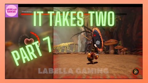 It Takes Two - Gameplay - Part 7