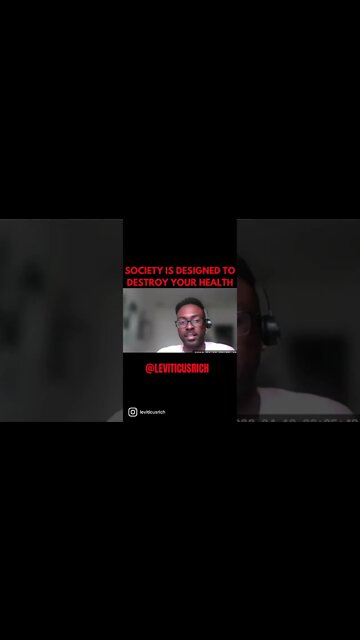 Society is designed to Destroy your Health