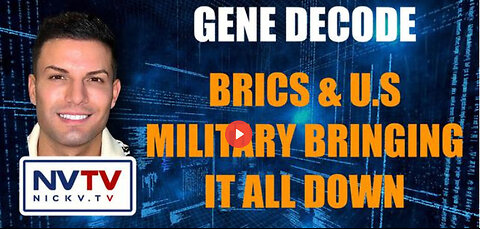 Gene Decode Discusses BRICS & US Military Bringing It All Down with Nicholas Veniamin