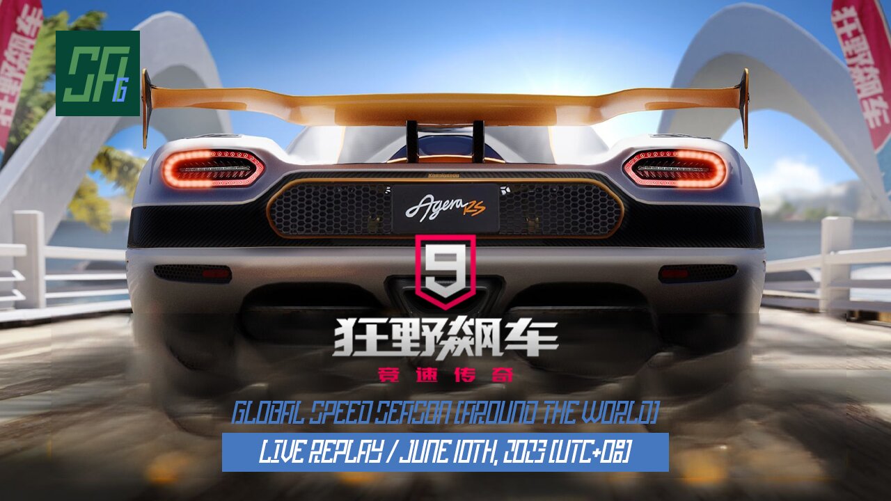 [Asphalt 9 China] Around the World 2nd Season + Global Version | Live Replay | June 10th, 2023 (U+8)