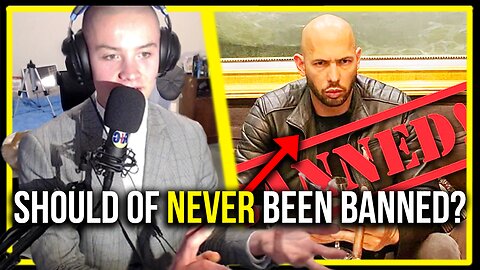 (DEBATE) Should Andrew Tate of Been BANNED?