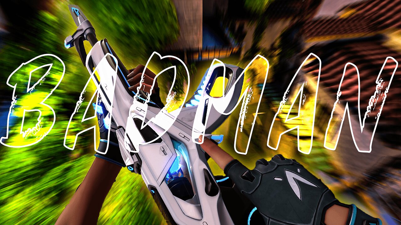 Valorant Montage || BADMAN || #valorantmontage