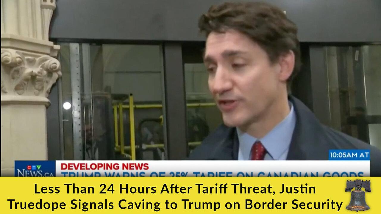 Less Than 24 Hours After Tariff Threat, Justin Truedope Signals Caving to Trump on Border Security