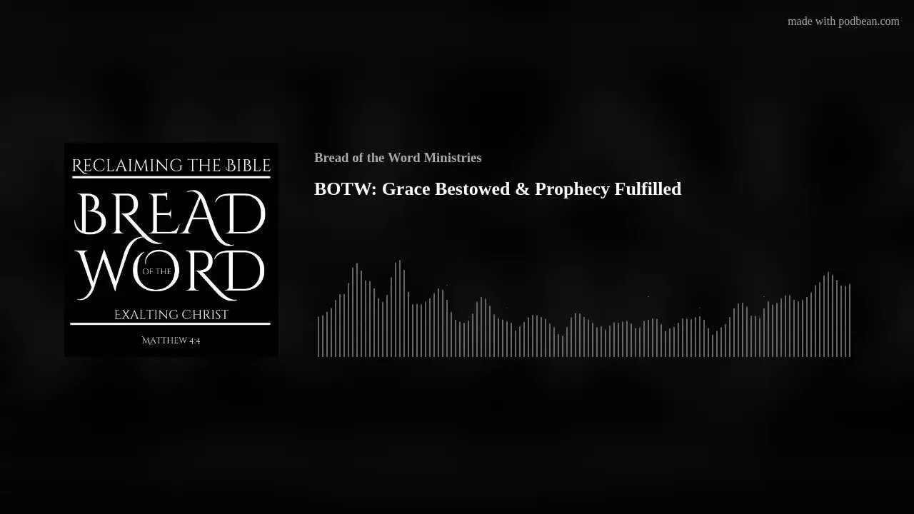 BOTW: Grace Bestowed & Prophecy Fulfilled