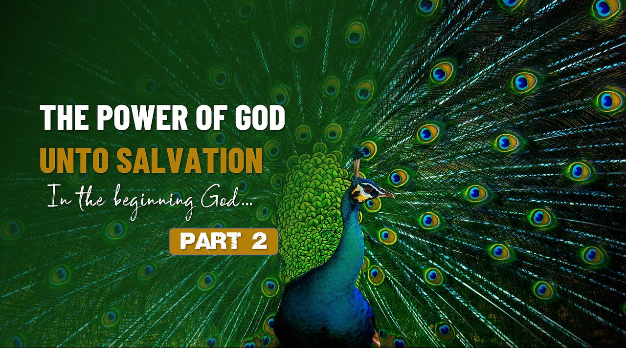 002 THE POWER OF GOD UNTO SALVATION part 2
