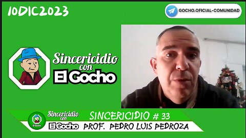 [10DIC2023] SINCERICIDIO #33 CON PROF: PEDRO LUIS PEDROZA