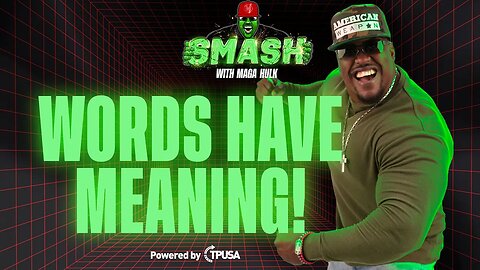 Words Have Meaning! - [SMASH Podcast Ep. 3]