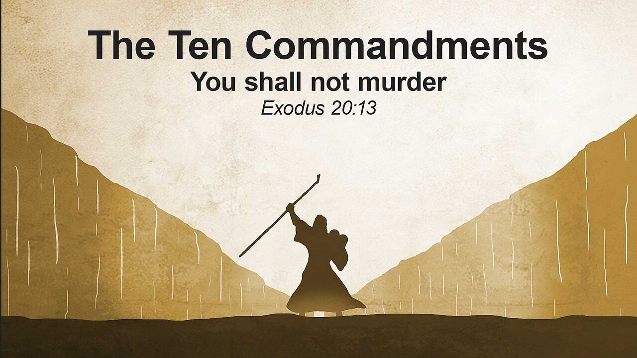 The 10 Commandments - You shall not murder